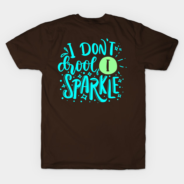 I don't drool I sparkle by Oosters